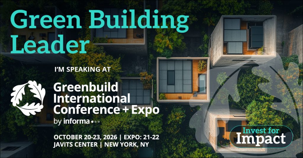 Greenbuild 2026 speaker graphic featuring green-roof architecture, the October 20 to 23 conference dates, and Javits Center, New York.